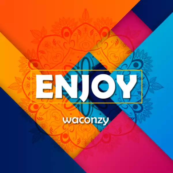 Waconzy - Enjoy